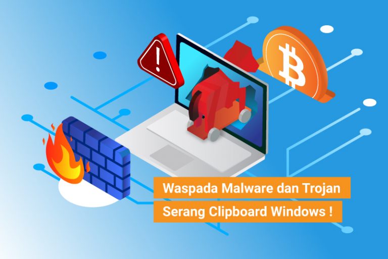 Waspada Malware Dan Trojan Serang Clipboard Windows